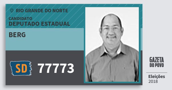 Santinho Berg 77773 (SOLIDARIEDADE) Deputado Estadual | Rio Grande do Norte | Eleições 2018 Santinho Berg 77773 (SOLIDARIEDADE) Deputado Estadual | Rio Grande do Norte | Eleições 2018
