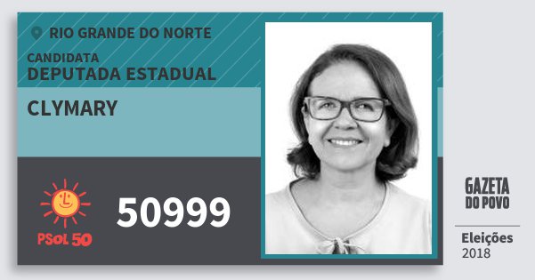 Santinho Clymary 50999 (PSOL) Deputada Estadual | Rio Grande do Norte | Eleições 2018 Santinho Clymary 50999 (PSOL) Deputada Estadual | Rio Grande do Norte | Eleições 2018