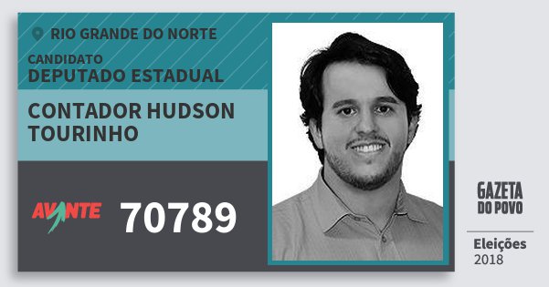 Santinho Contador Hudson Tourinho 70789 (AVANTE) Deputado Estadual | Rio Grande do Norte | Eleições 2018 Santinho Contador Hudson Tourinho 70789 (AVANTE) Deputado Estadual | Rio Grande do Norte | Eleições 2018