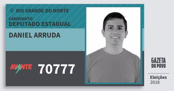 Santinho Daniel Arruda 70777 (AVANTE) Deputado Estadual | Rio Grande do Norte | Eleições 2018 Santinho Daniel Arruda 70777 (AVANTE) Deputado Estadual | Rio Grande do Norte | Eleições 2018