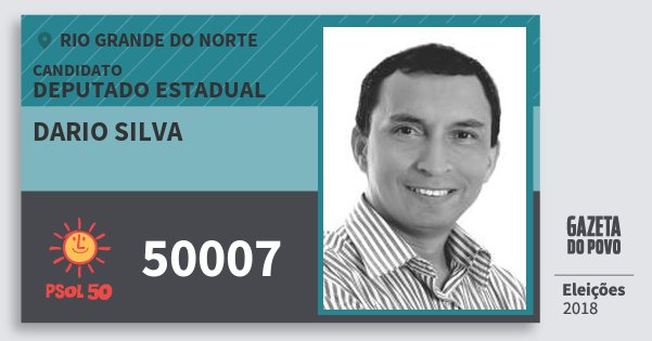 Santinho Dario Silva 50007 (PSOL) Deputado Estadual | Rio Grande do Norte | Eleições 2018 Santinho Dario Silva 50007 (PSOL) Deputado Estadual | Rio Grande do Norte | Eleições 2018
