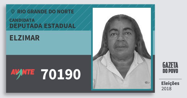 Santinho Elzimar 70190 (AVANTE) Deputada Estadual | Rio Grande do Norte | Eleições 2018 Santinho Elzimar 70190 (AVANTE) Deputada Estadual | Rio Grande do Norte | Eleições 2018
