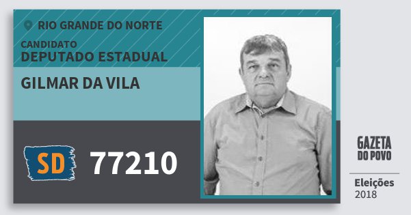 Santinho Gilmar da Vila 77210 (SOLIDARIEDADE) Deputado Estadual | Rio Grande do Norte | Eleições 2018 Santinho Gilmar da Vila 77210 (SOLIDARIEDADE) Deputado Estadual | Rio Grande do Norte | Eleições 2018