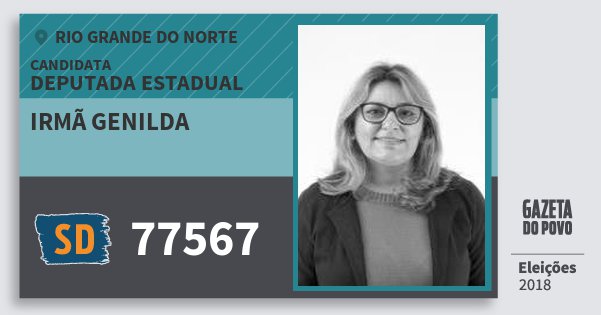 Santinho Irmã Genilda 77567 (SOLIDARIEDADE) Deputada Estadual | Rio Grande do Norte | Eleições 2018 Santinho Irmã Genilda 77567 (SOLIDARIEDADE) Deputada Estadual | Rio Grande do Norte | Eleições 2018