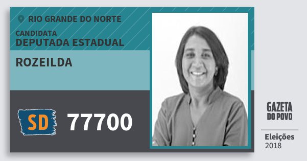 Santinho Rozeilda 77700 (SOLIDARIEDADE) Deputada Estadual | Rio Grande do Norte | Eleições 2018 Santinho Rozeilda 77700 (SOLIDARIEDADE) Deputada Estadual | Rio Grande do Norte | Eleições 2018