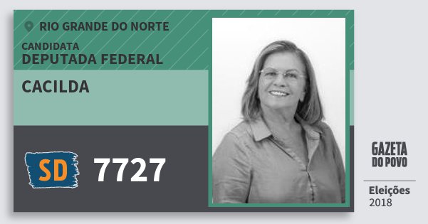Santinho Cacilda 7727 (SOLIDARIEDADE) Deputada Federal | Rio Grande do Norte | Eleições 2018 Santinho Cacilda 7727 (SOLIDARIEDADE) Deputada Federal | Rio Grande do Norte | Eleições 2018