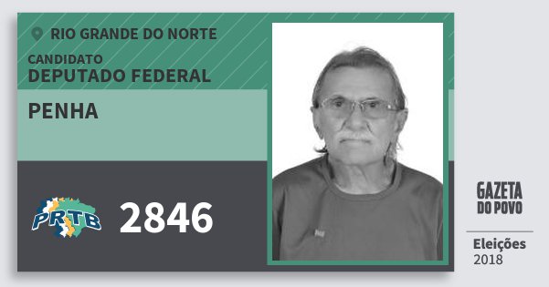 Santinho Penha 2846 (PRTB) Deputado Federal | Rio Grande do Norte | Eleições 2018 Santinho Penha 2846 (PRTB) Deputado Federal | Rio Grande do Norte | Eleições 2018