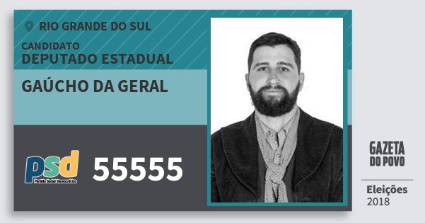 Santinho Gaúcho da Geral 55555 (PSD) Deputado Estadual | Rio Grande do Sul | Eleições 2018 Santinho Gaúcho da Geral 55555 (PSD) Deputado Estadual | Rio Grande do Sul | Eleições 2018