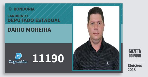 Santinho Dário Moreira 11190 (PP) Deputado Estadual | Rondônia | Eleições 2018 Santinho Dário Moreira 11190 (PP) Deputado Estadual | Rondônia | Eleições 2018