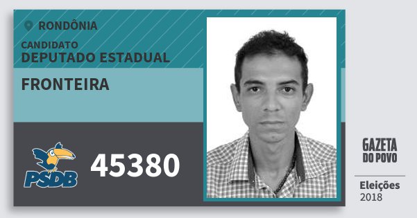 Santinho Fronteira 45380 (PSDB) Deputado Estadual | Rondônia | Eleições 2018 Santinho Fronteira 45380 (PSDB) Deputado Estadual | Rondônia | Eleições 2018