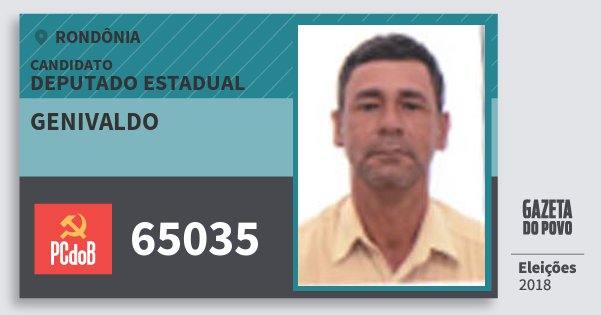 Santinho Genivaldo 65035 (PC do B) Deputado Estadual | Rondônia | Eleições 2018 Santinho Genivaldo 65035 (PC do B) Deputado Estadual | Rondônia | Eleições 2018