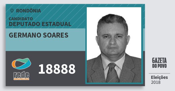 Santinho Germano Soares 18888 (REDE) Deputado Estadual | Rondônia | Eleições 2018 Santinho Germano Soares 18888 (REDE) Deputado Estadual | Rondônia | Eleições 2018