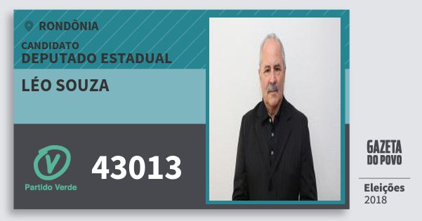 Santinho Léo Souza 43013 (PV) Deputado Estadual | Rondônia | Eleições 2018 Santinho Léo Souza 43013 (PV) Deputado Estadual | Rondônia | Eleições 2018