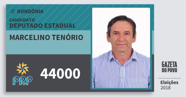 Santinho Marcelino Tenório 44000 (PRP) Deputado Estadual | Rondônia | Eleições 2018 Santinho Marcelino Tenório 44000 (PRP) Deputado Estadual | Rondônia | Eleições 2018