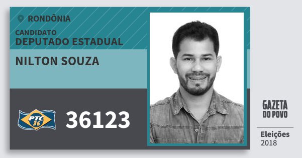 Santinho Nilton Souza 36123 (PTC) Deputado Estadual | Rondônia | Eleições 2018 Santinho Nilton Souza 36123 (PTC) Deputado Estadual | Rondônia | Eleições 2018