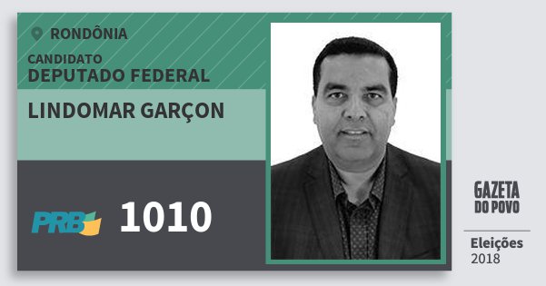Santinho Lindomar Garçon 1010 (PRB) Deputado Federal | Rondônia | Eleições 2018 Santinho Lindomar Garçon 1010 (PRB) Deputado Federal | Rondônia | Eleições 2018