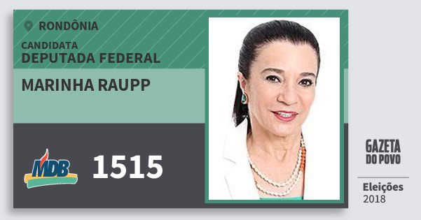 Santinho Marinha Raupp 1515 (MDB) Deputada Federal | Rondônia | Eleições 2018 Santinho Marinha Raupp 1515 (MDB) Deputada Federal | Rondônia | Eleições 2018