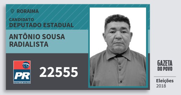 Santinho Antônio Sousa Radialista 22555 (PR) Deputado Estadual | Roraima | Eleições 2018 Santinho Antônio Sousa Radialista 22555 (PR) Deputado Estadual | Roraima | Eleições 2018