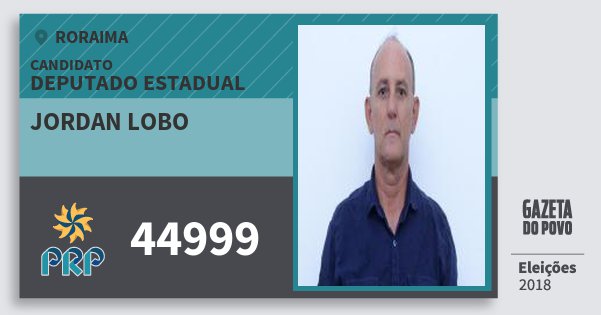 Santinho Jordan Lobo 44999 (PRP) Deputado Estadual | Roraima | Eleições 2018 Santinho Jordan Lobo 44999 (PRP) Deputado Estadual | Roraima | Eleições 2018