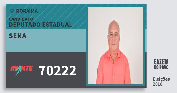 Santinho Sena 70222 (AVANTE) Deputado Estadual | Roraima | Eleições 2018 Santinho Sena 70222 (AVANTE) Deputado Estadual | Roraima | Eleições 2018