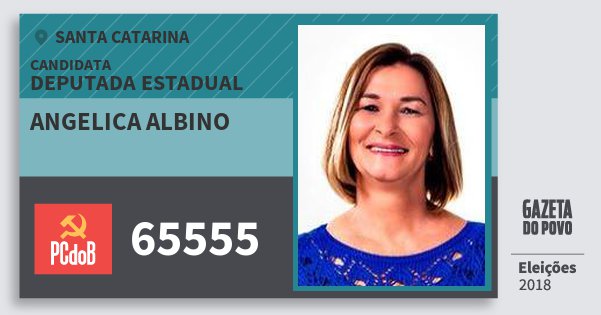 Santinho Angelica Albino 65555 (PC do B) Deputada Estadual | Santa Catarina | Eleições 2018 Santinho Angelica Albino 65555 (PC do B) Deputada Estadual | Santa Catarina | Eleições 2018