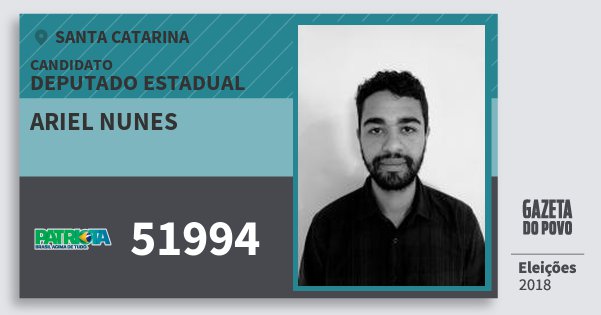 Santinho Ariel Nunes 51994 (PATRI) Deputado Estadual | Santa Catarina | Eleições 2018 Santinho Ariel Nunes 51994 (PATRI) Deputado Estadual | Santa Catarina | Eleições 2018