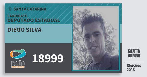 Santinho Diego Silva 18999 (REDE) Deputado Estadual | Santa Catarina | Eleições 2018 Santinho Diego Silva 18999 (REDE) Deputado Estadual | Santa Catarina | Eleições 2018