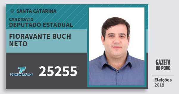 Santinho Fioravante Buch Neto 25255 (DEM) Deputado Estadual | Santa Catarina | Eleições 2018 Santinho Fioravante Buch Neto 25255 (DEM) Deputado Estadual | Santa Catarina | Eleições 2018