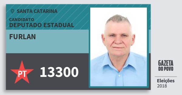 Santinho Furlan 13300 (PT) Deputado Estadual | Santa Catarina | Eleições 2018 Santinho Furlan 13300 (PT) Deputado Estadual | Santa Catarina | Eleições 2018