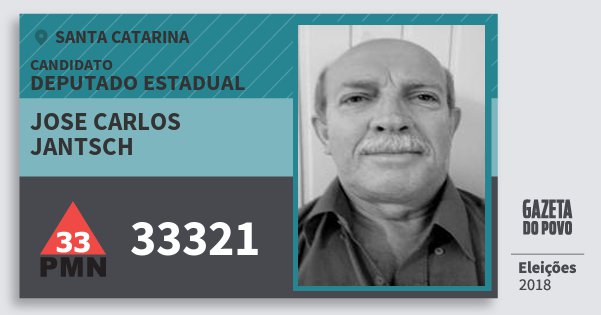 Santinho Jose Carlos Jantsch 33321 (PMN) Deputado Estadual | Santa Catarina | Eleições 2018 Santinho Jose Carlos Jantsch 33321 (PMN) Deputado Estadual | Santa Catarina | Eleições 2018
