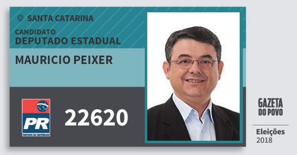 Santinho Mauricio Peixer 22620 (PR) Deputado Estadual | Santa Catarina | Eleições 2018 Santinho Mauricio Peixer 22620 (PR) Deputado Estadual | Santa Catarina | Eleições 2018