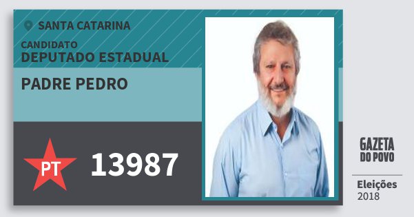 Santinho Padre Pedro 13987 (PT) Deputado Estadual | Santa Catarina | Eleições 2018 Santinho Padre Pedro 13987 (PT) Deputado Estadual | Santa Catarina | Eleições 2018