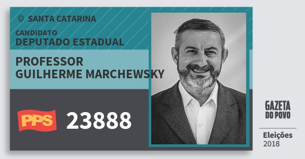 Santinho Professor Guilherme Marchewsky 23888 (PPS) Deputado Estadual | Santa Catarina | Eleições 2018 Santinho Professor Guilherme Marchewsky 23888 (PPS) Deputado Estadual | Santa Catarina | Eleições 2018