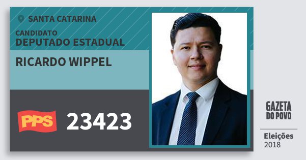 Santinho Ricardo Wippel 23423 (PPS) Deputado Estadual | Santa Catarina | Eleições 2018 Santinho Ricardo Wippel 23423 (PPS) Deputado Estadual | Santa Catarina | Eleições 2018