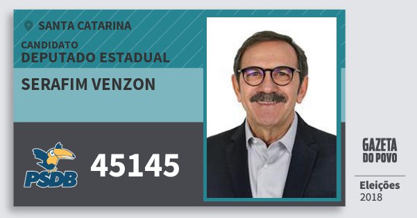 Santinho Serafim Venzon 45145 (PSDB) Deputado Estadual | Santa Catarina | Eleições 2018 Santinho Serafim Venzon 45145 (PSDB) Deputado Estadual | Santa Catarina | Eleições 2018