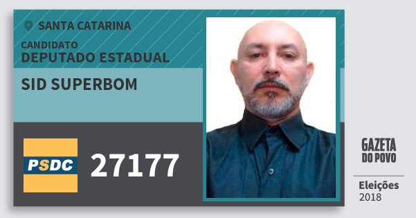 Santinho Sid Superbom 27177 (DC) Deputado Estadual | Santa Catarina | Eleições 2018 Santinho Sid Superbom 27177 (DC) Deputado Estadual | Santa Catarina | Eleições 2018