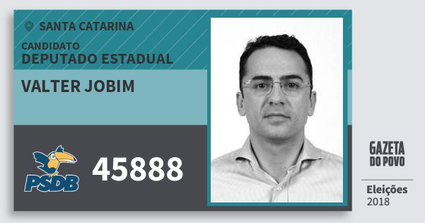 Santinho Valter Jobim 45888 (PSDB) Deputado Estadual | Santa Catarina | Eleições 2018 Santinho Valter Jobim 45888 (PSDB) Deputado Estadual | Santa Catarina | Eleições 2018