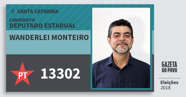 Santinho Wanderlei Monteiro 13302 (PT) Deputado Estadual | Santa Catarina | Eleições 2018 Santinho Wanderlei Monteiro 13302 (PT) Deputado Estadual | Santa Catarina | Eleições 2018