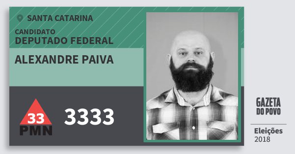 Santinho Alexandre Paiva 3333 (PMN) Deputado Federal | Santa Catarina | Eleições 2018 Santinho Alexandre Paiva 3333 (PMN) Deputado Federal | Santa Catarina | Eleições 2018
