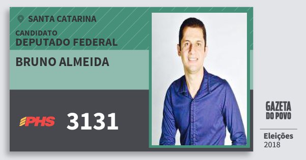 Santinho Bruno Almeida 3131 (PHS) Deputado Federal | Santa Catarina | Eleições 2018 Santinho Bruno Almeida 3131 (PHS) Deputado Federal | Santa Catarina | Eleições 2018