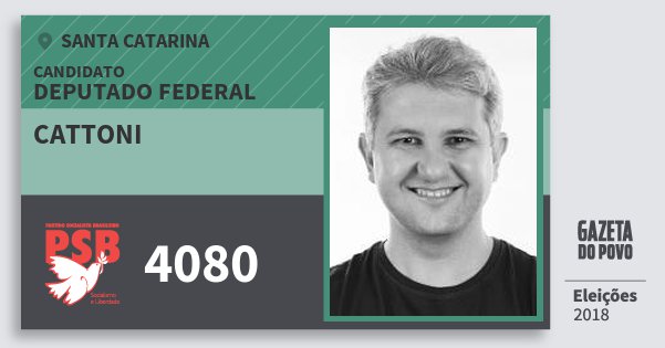 Santinho Cattoni 4080 (PSB) Deputado Federal | Santa Catarina | Eleições 2018 Santinho Cattoni 4080 (PSB) Deputado Federal | Santa Catarina | Eleições 2018