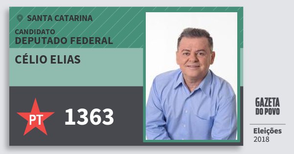 Santinho Célio Elias 1363 (PT) Deputado Federal | Santa Catarina | Eleições 2018 Santinho Célio Elias 1363 (PT) Deputado Federal | Santa Catarina | Eleições 2018