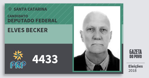 Santinho Elves Becker 4433 (PRP) Deputado Federal | Santa Catarina | Eleições 2018 Santinho Elves Becker 4433 (PRP) Deputado Federal | Santa Catarina | Eleições 2018