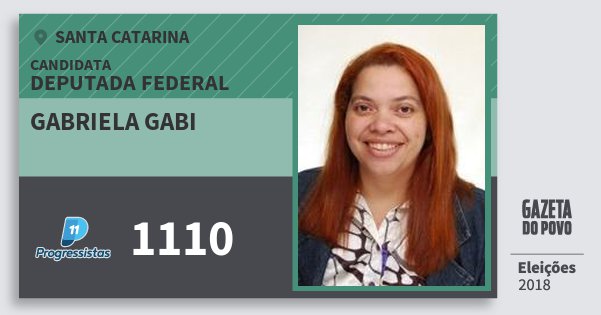 Santinho Gabriela Gabi 1110 (PP) Deputada Federal | Santa Catarina | Eleições 2018 Santinho Gabriela Gabi 1110 (PP) Deputada Federal | Santa Catarina | Eleições 2018