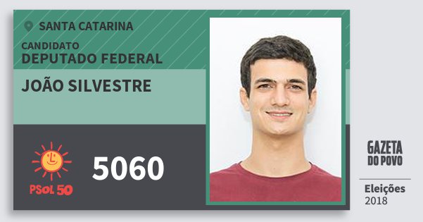 Santinho João Silvestre 5060 (PSOL) Deputado Federal | Santa Catarina | Eleições 2018 Santinho João Silvestre 5060 (PSOL) Deputado Federal | Santa Catarina | Eleições 2018