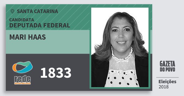 Santinho Mari Haas 1833 (REDE) Deputada Federal | Santa Catarina | Eleições 2018 Santinho Mari Haas 1833 (REDE) Deputada Federal | Santa Catarina | Eleições 2018