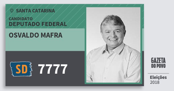 Santinho Osvaldo Mafra 7777 (SOLIDARIEDADE) Deputado Federal | Santa Catarina | Eleições 2018 Santinho Osvaldo Mafra 7777 (SOLIDARIEDADE) Deputado Federal | Santa Catarina | Eleições 2018