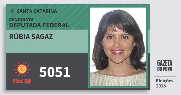 Santinho Rúbia Sagaz 5051 (PSOL) Deputada Federal | Santa Catarina | Eleições 2018 Santinho Rúbia Sagaz 5051 (PSOL) Deputada Federal | Santa Catarina | Eleições 2018