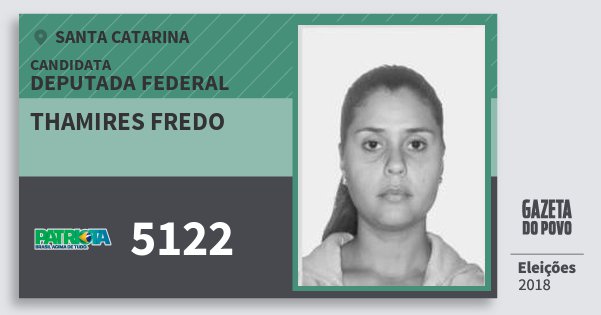Santinho Thamires Fredo 5122 (PATRI) Deputada Federal | Santa Catarina | Eleições 2018 Santinho Thamires Fredo 5122 (PATRI) Deputada Federal | Santa Catarina | Eleições 2018