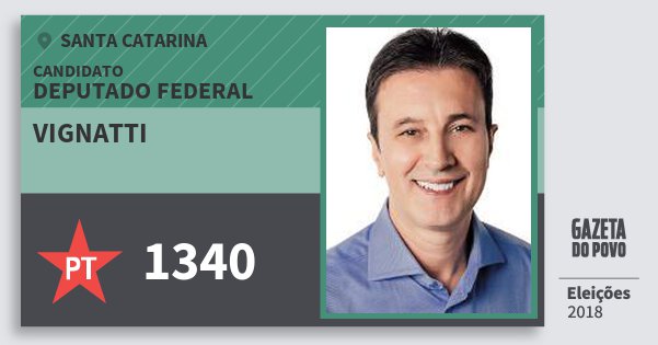 Santinho Vignatti 1340 (PT) Deputado Federal | Santa Catarina | Eleições 2018 Santinho Vignatti 1340 (PT) Deputado Federal | Santa Catarina | Eleições 2018